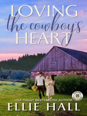 cover image of Loving the Cowboy's Heart